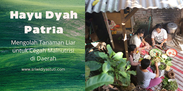Hayu Dyah Patria bersama ibu di Sidoarjo Hayu Dyah Patria Mengolah Tanaman Liar untuk Cegah Malnutrisi
